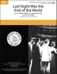 Last Night Was the End of the World SATB choral sheet music cover